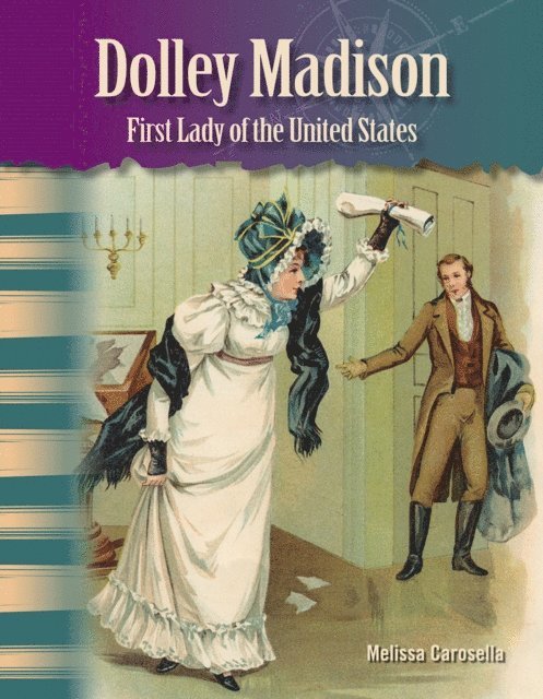 Melissa Carosella - Dolley Madison, E-bok