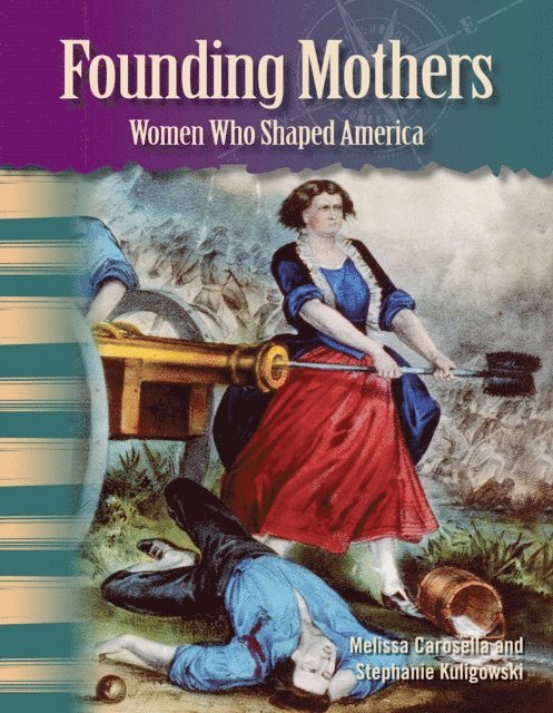 Stephanie Kuligowski, Melissa Carosella - Founding Mothers, E-bok