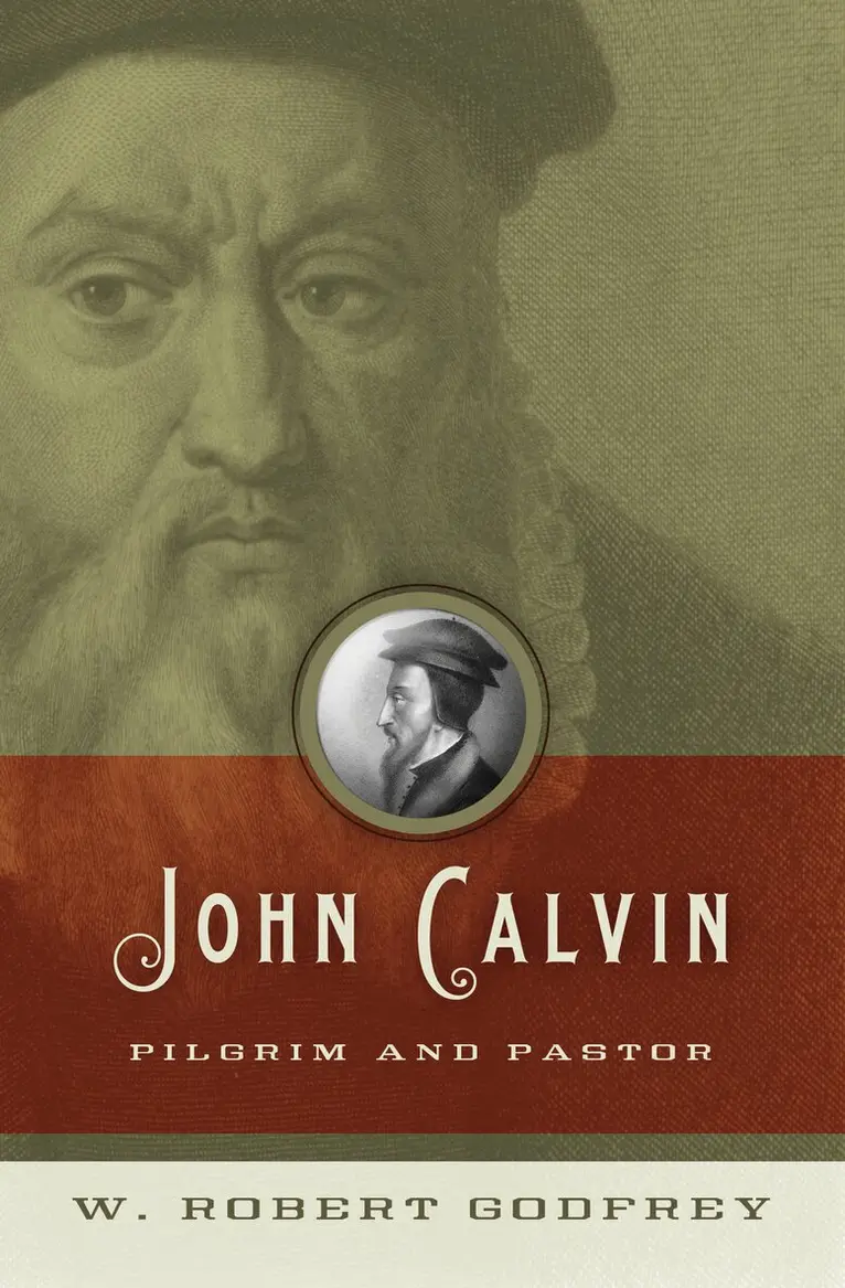 W. Robert Godfrey - John Calvin, Häftad. Tillgänglighet: Lägg i varukorg