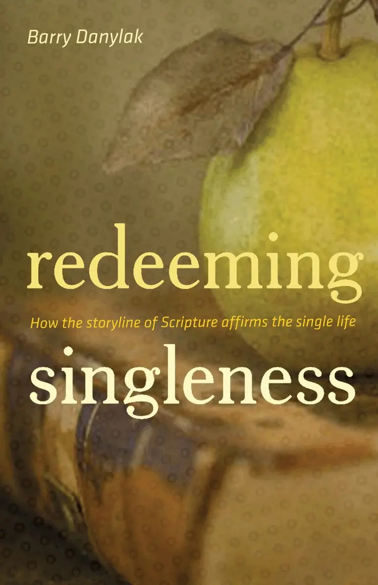 Barry Danylak - Redeeming Singleness, Häftad. Tillgänglighet: Lägg i varukorg