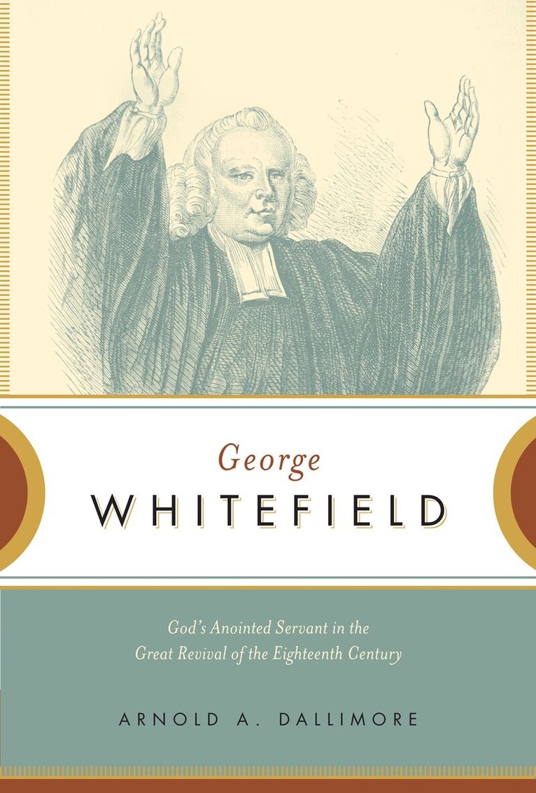 Arnold A. Dallimore - George Whitefield, Häftad