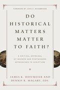 Do Historical Matters Matter to Faith?