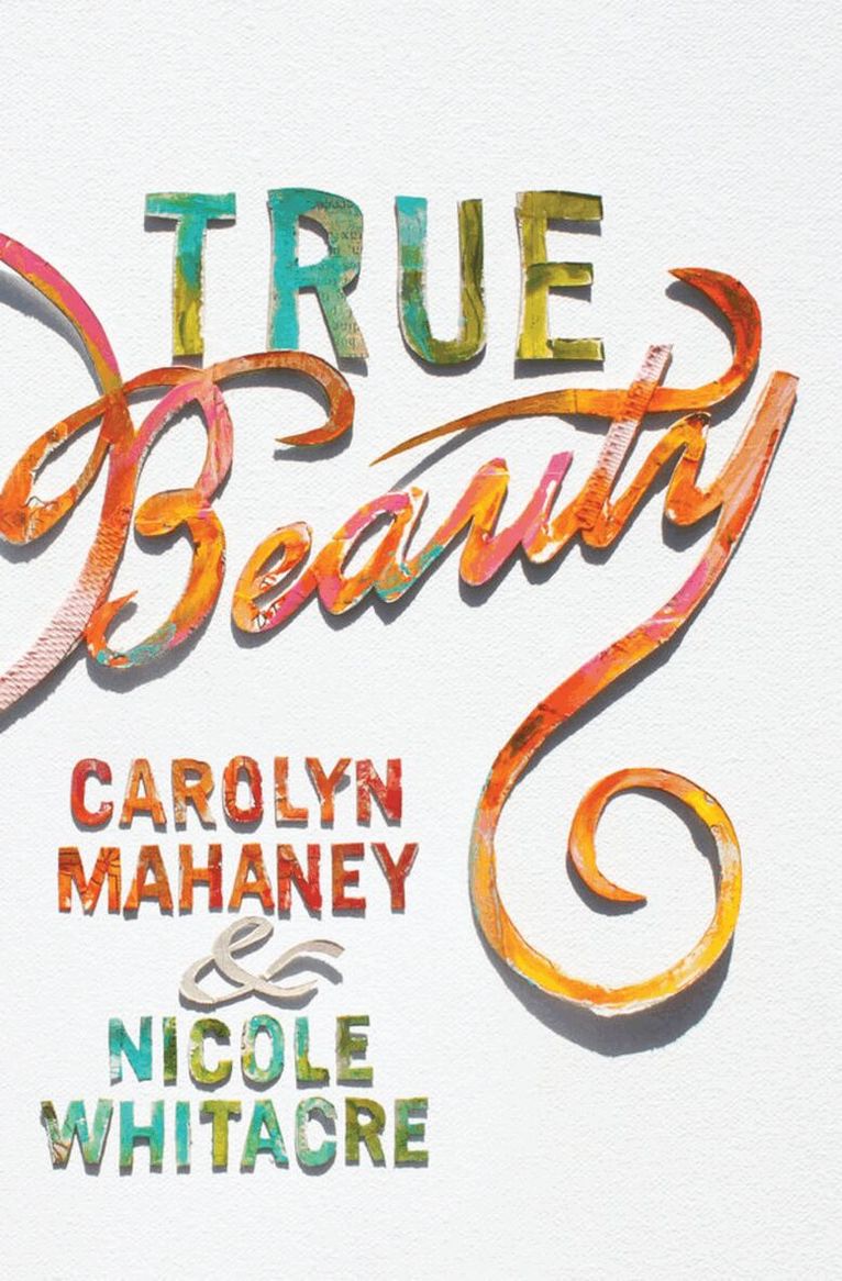 Carolyn Mahaney, Nicole Mahaney Whitacre - True Beauty, Häftad