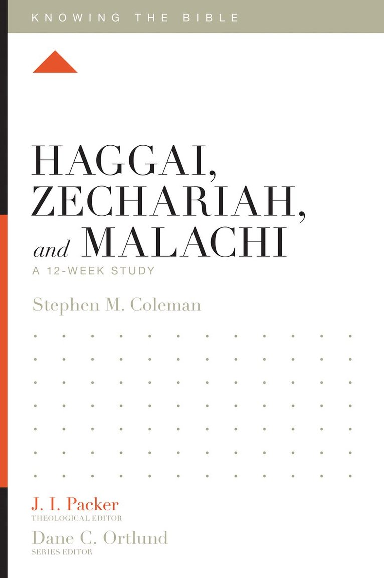 Stephen M. Coleman, J. I. Packer, J I Packer, Dane Ortlund, Lane T Dennis - Haggai, Zechariah, and Malachi, Häftad. Tillgänglighet: Tillfälligt slut