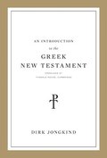 An Introduction to the Greek New Testament, Produced at Tyndale House, Cambridge
