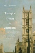 Theological Retrieval for Evangelicals