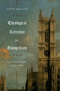 Theological Retrieval for Evangelicals