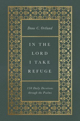 In the Lord I Take Refuge av Dane Ortlund