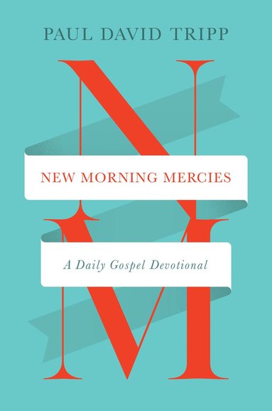 New Morning Mercies av Paul David Tripp