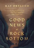 Good News at Rock Bottom