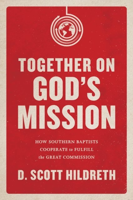 D. Scott Hildreth - Together on God's Mission, E-bok