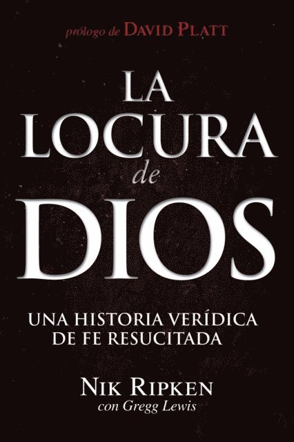 Gregg Lewis, Nik Ripken - La Locura de Dios, E-bok