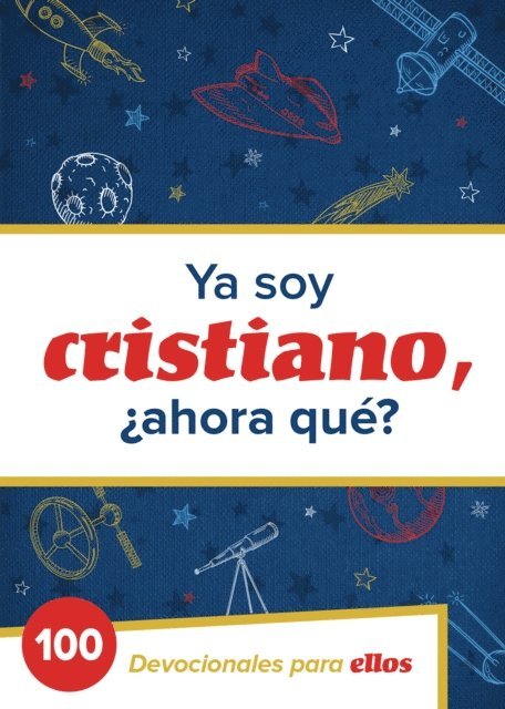 B&H Espanol Editorial Staff - Ya Soy Cristiano–¿Ahora Qué?, E-bok. Tillgänglighet: Lägg i varukorg