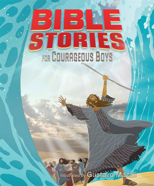 B&H Kids Editorial Staff - Bible Stories for Courageous Boys, E-bok