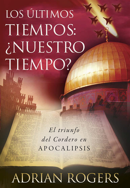 Adrian Rogers - Apocalipsis: el fin de los tiempos, E-bok