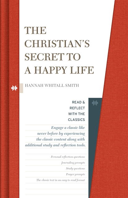 Hannah Whitall Smith - Christian's Secret to a Happy Life, E-bok
