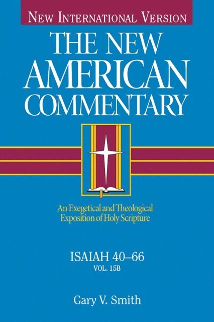 Gary V Smith - Isaiah 40-66, E-bok