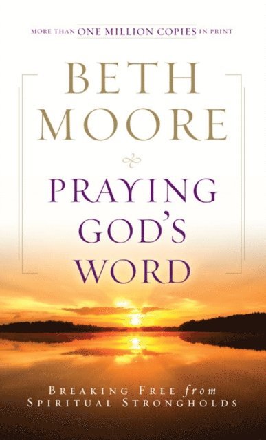 Beth Moore - Praying God's Word, E-bok
