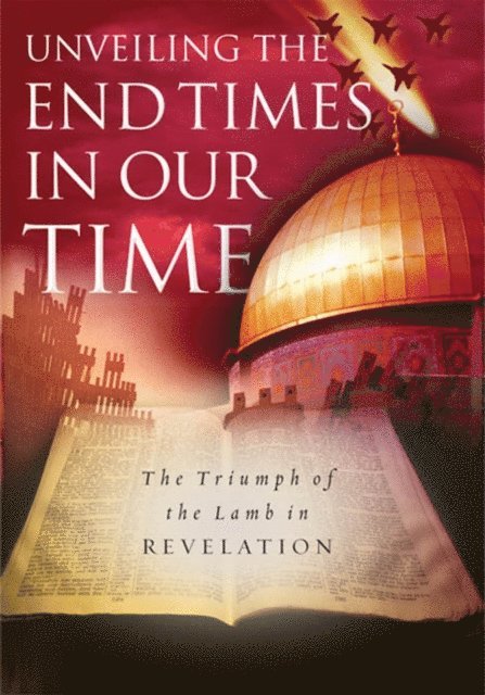 Adrian Rogers - Unveiling the End Times in Our Time, E-bok