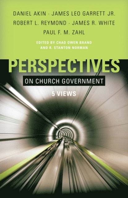 Stan Norman, Chad Brand - Perspectives on Church Government, E-bok