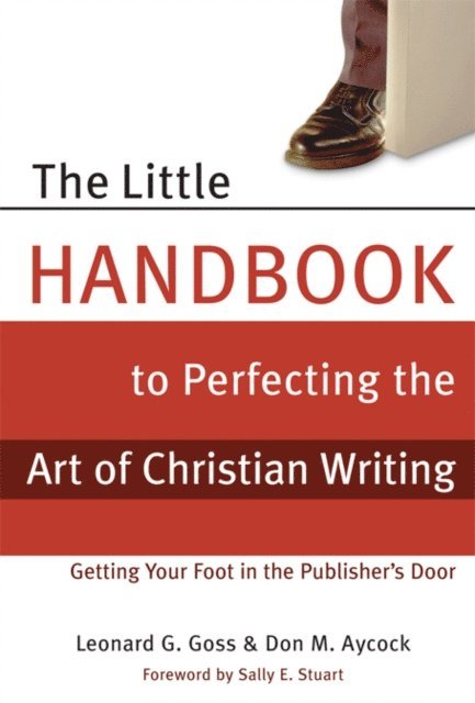 Leonard Goss, Don Aycock - Little Handbook for Perfecting the Art of Christian Writing, E-bok
