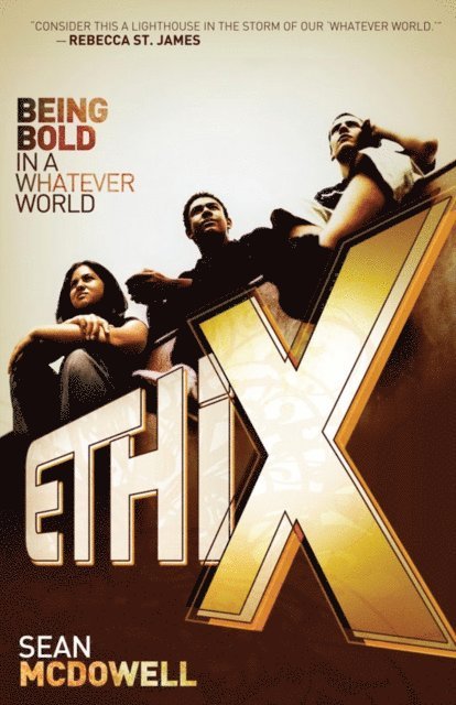 Sean McDowell - ETHIX, E-bok