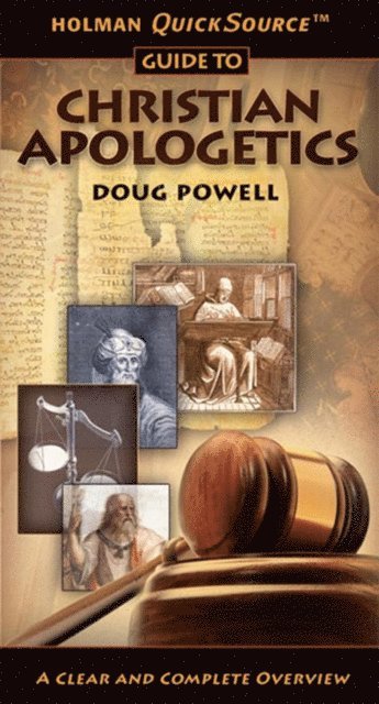 Doug Powell - Holman QuickSource Guide to Christian Apologetics, E-bok