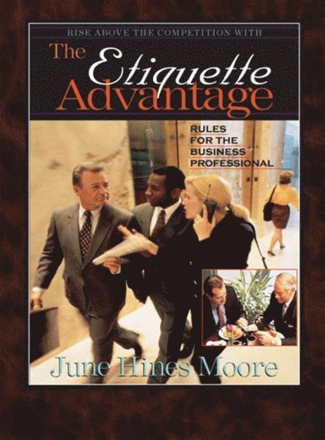 June Hines Moore - Etiquette Advantage, E-bok. Tillgänglighet: Lägg i varukorg