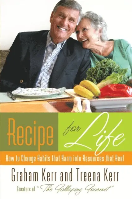 Treena Kerr, Graham Kerr - Recipe for Life, E-bok. Tillgänglighet: Lägg i varukorg