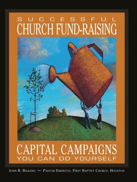 John  R. Bisagno - Successful Church Fund-Raising, E-bok