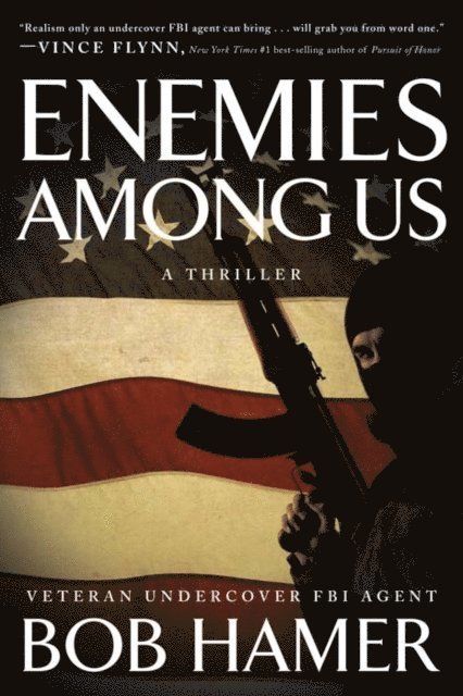 Bob Hamer - Enemies Among Us, E-bok