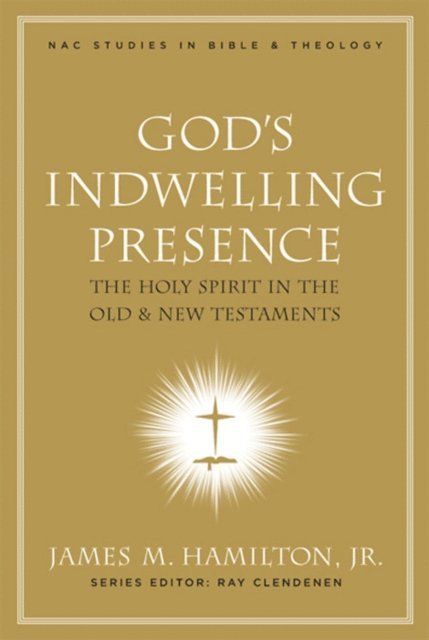 Jr. James M. Hamilton - God's Indwelling Presence, E-bok