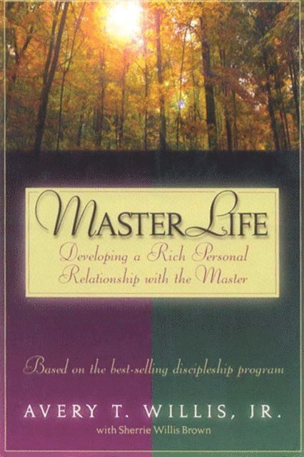 Sherrie  Willis Brown, Avery T. Willis Jr. - MasterLife, E-bok