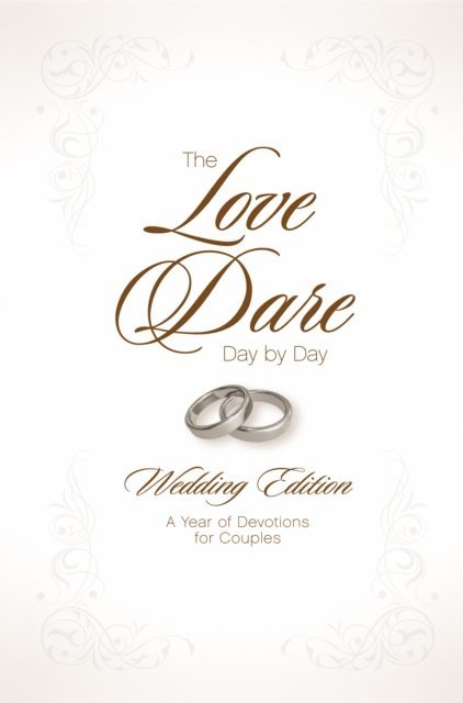Alex Kendrick, Stephen Kendrick - Love Dare Day by Day, Wedding Edition, E-bok