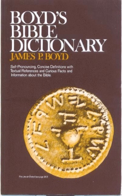 James  P. Boyd - Boyd's Bible Dictionary, E-bok