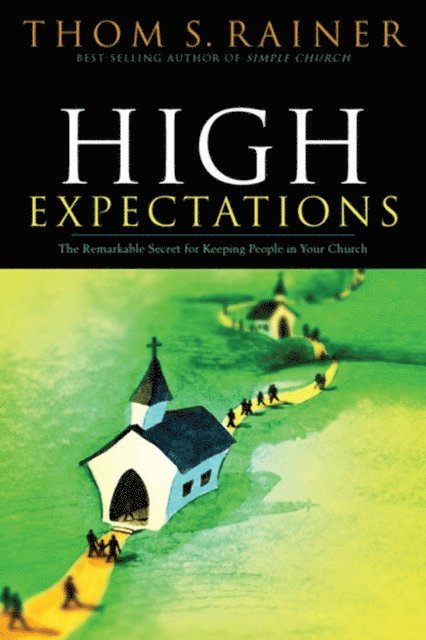 Thom S. Rainer - High Expectations, E-bok