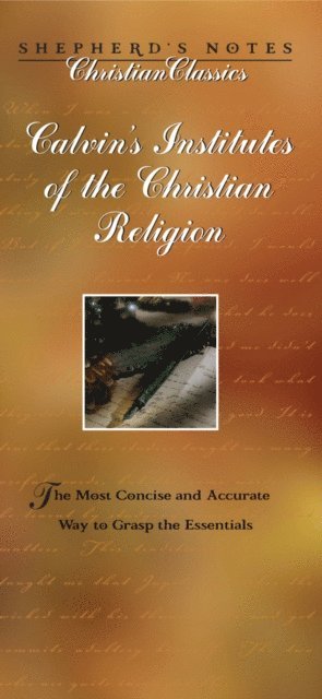 Kirk Freeman, Mark DeVries, John Calvin - Calvin's Institutes of the Christian Religion, E-bok
