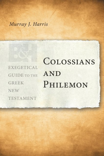 Murray J. Harris - Colossians and Philemon, E-bok