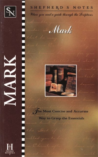 Edwin Blum - Shepherd's Notes: Mark, E-bok