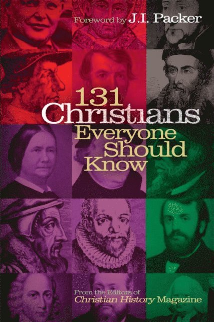J. I. Packer, Ted Olsen - 131 Christians Everyone Should Know, E-bok