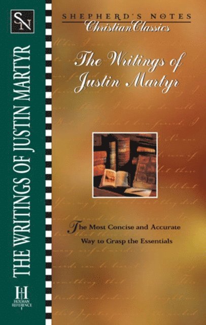 Karen  O. Bullock, Justin Martyr - Writings of Justin Martyr, E-bok
