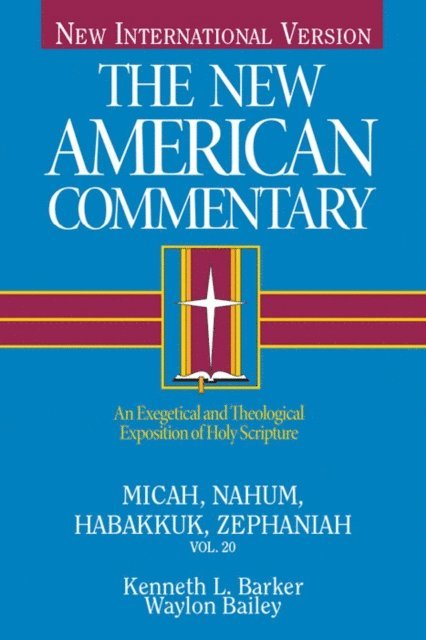 Kenneth  L. Barker - Micah, Nahum, Habakkuk, Zephaniah, E-bok