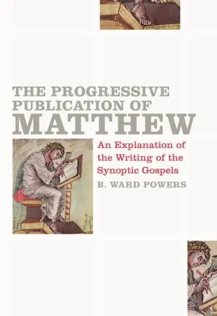 B. Ward Powers - Progressive Publication of Matthew, E-bok. Tillgänglighet: Lägg i varukorg