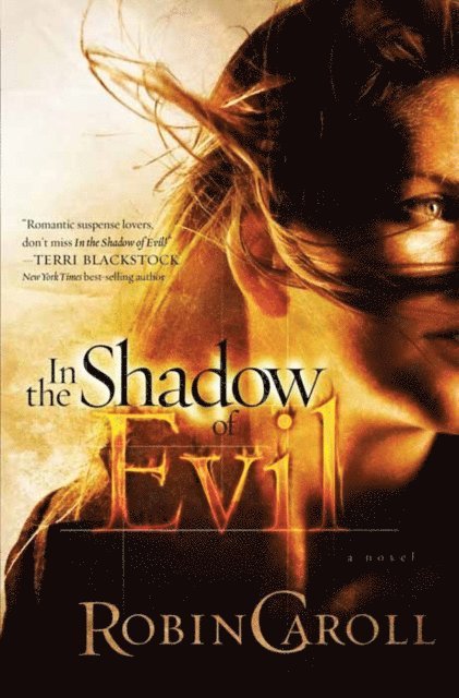 Robin Caroll - In the Shadow of Evil, E-bok