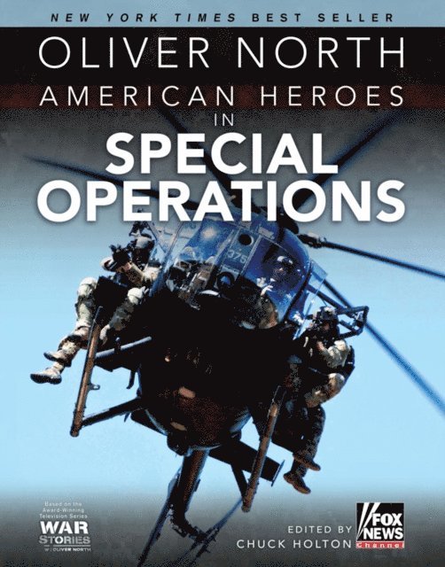 Oliver North, Chuck Holton - American Heroes in Special Operations, E-bok