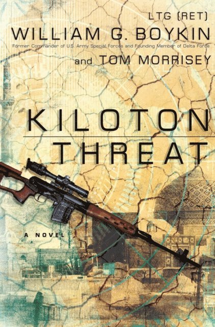 Tom Morrisey, William G. Boykin - Kiloton Threat, E-bok