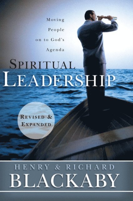 Richard Blackaby, Henry T. Blackaby - Spiritual Leadership, E-bok