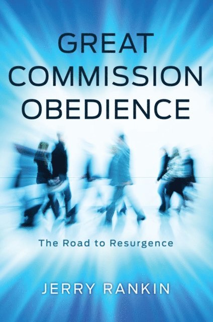 Jerry Rankin - Great Commission Obedience, E-bok