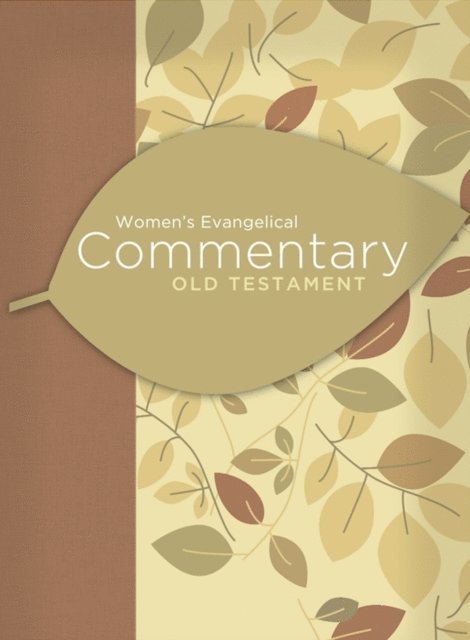 Rhonda Harrington Kelley, Dorothy Kelley Patterson - Women's Evangelical Commentary: Old Testament, E-bok