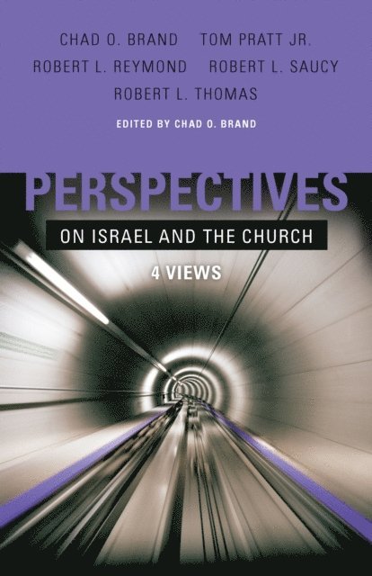 Chad Brand - Perspectives on Israel and the Church, E-bok